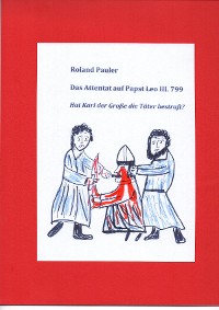 Cover Das Attentat auf Papst Leo III. 799