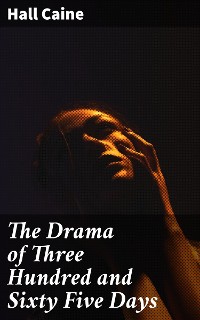 Cover The Drama of Three Hundred and Sixty Five Days
