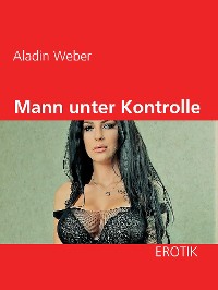 Cover Mann unter Kontrolle