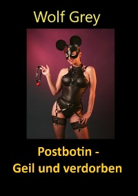 Cover Postbotin - geil und verdorben