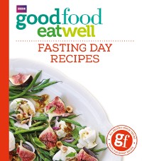 Cover Good Food Eat Well: Fasting Day Recipes