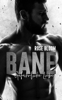 Cover BANE: Gefährliche Liebe