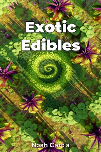 Cover Exotic Edibles