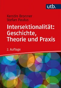 Cover Intersektionalität: Geschichte, Theorie und Praxis