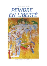 Cover Peindre en liberté n°1