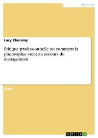 Cover Ethique professionnelle ou comment la philosophie vient au secours du management