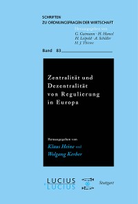 Cover Zentralität und Dezentralität von Regulierung in Europa