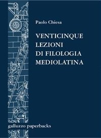Cover Venticinque lezioni di filologia mediolatina
