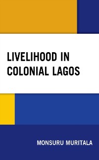 Cover Livelihood in Colonial Lagos