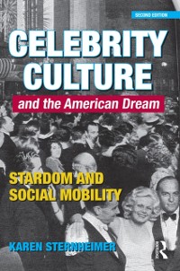 Cover Celebrity Culture and the American Dream
