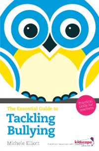 Cover Essential Guide to Tackling Bullying eBook