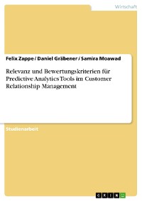 Cover Relevanz und Bewertungskriterien für Predictive Analytics Tools im Customer Relationship Management