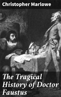 Cover The Tragical History of Doctor Faustus