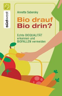 Cover Bio drauf - Bio drin?