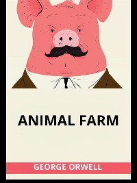 Cover Animal Farm (Unabridged edition)