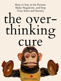 Cover The Overthinking Cure