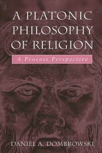 Cover A Platonic Philosophy of Religion