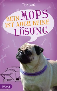 Cover Kein Mops ist auch keine Lösung