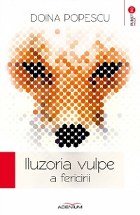 Cover Iluzoria vulpe a fericirii