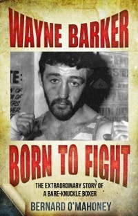 Cover Wayne Barker: Born to Fight