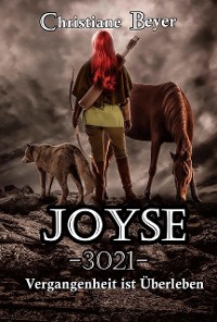 Cover Joyse -3021- Vergangenheit ist Überleben