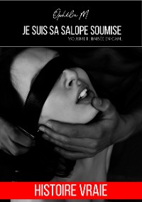 Cover Je suis sa salope soumise - Tome 1