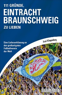 Cover 111 Gründe, Eintracht Braunschweig zu lieben