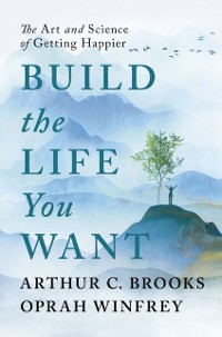Cover Build the Life You Want