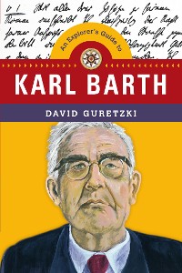 Cover An Explorer's Guide to Karl Barth