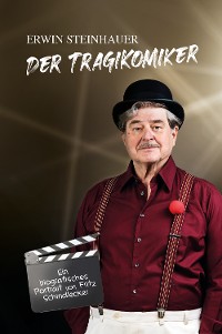 Cover Erwin Steinhauer - Der Tragikomiker