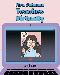 Cover Mrs. Johnson Teaches Virtually