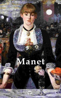 Cover Delphi Complete Works of Édouard Manet (Illustrated)