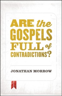 Cover Are the Gospels Full of Contradictions?