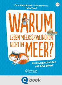 Cover Warum leben Meerschweinchen nicht im Meer?