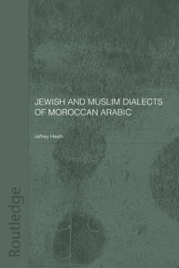 Cover Jewish and Muslim Dialects of Moroccan Arabic