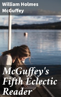 Cover McGuffey's Fifth Eclectic Reader