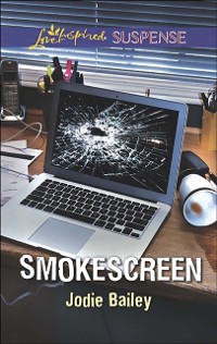 Cover Smokescreen (Mills & Boon Love Inspired Suspense)