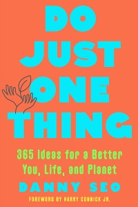 Cover Do Just One Thing: 365 Ideas for a Better You, Life, and Planet