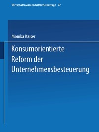 Cover Konsumorientierte Reform der Unternehmensbesteuerung