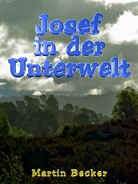 Cover Josef in der Unterwelt