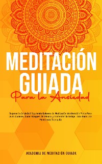 Cover Meditación Guiada Para la Ansiedad