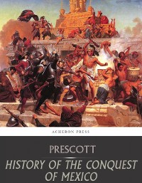 Cover History of the Conquest of Mexico