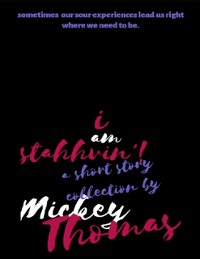 Cover I Am Stahhvin'! a Short Story Collection