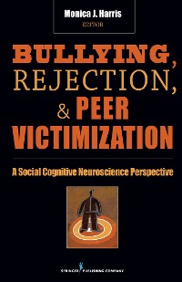 Cover Bullying, Rejection, & Peer Victimization