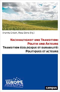 Cover Nachhaltigkeit und Transition: Politik und Akteure. Transition écologique et durabilité: Politiques et acteurs