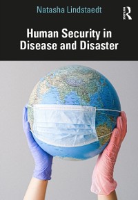 Cover Human Security in Disease and Disaster