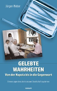 Cover Gelebte Wahrheiten - Von der Napola bis in die Gegenwart
