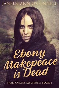 Cover Ebony Makepeace is Dead