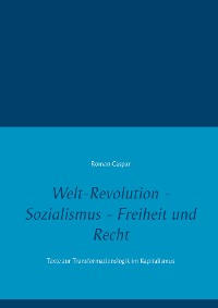 Cover Welt-Revolution - Sozialismus - Freiheit und Recht