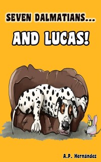 Cover Seven Dalmatians ... and Lucas!